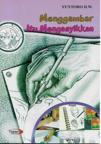 Menggambar Itu Mengasyikkan