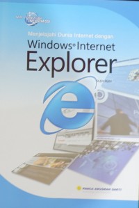 Menjelajahi Dunia Internet dengan Windows Internet Explorer