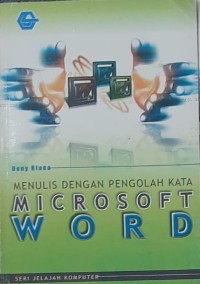 Menulis dengan Pengolah Kata Microsoft Word