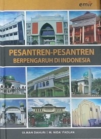 PESANTREN - PESANTREN BERPENGARUH DI INDONESIA