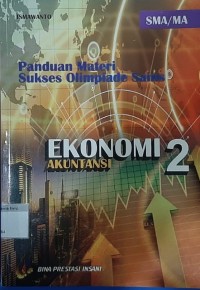 Panduan Materi Sukses Olimpiade Sains Ekonomi Akuntansi 2
