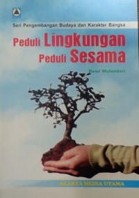 Peduli Lingkungan Peduli Sesama