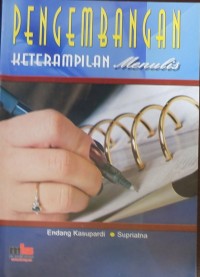 Pengembangan Keterampilan Menulis