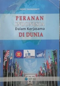 Peranan Indonesia dalam Kerjasama di Dunia