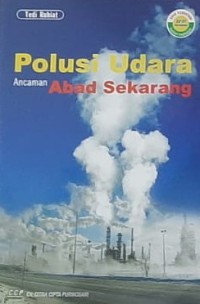 Polusi udara ancaman abad sekarang