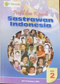 Profil dan Kiprah Sastrawan Indonesia Jilid 2