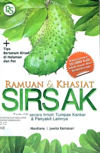 Ramuan dan Khasiat Sirsak, Terbukti secara Ilmiah Tumpas Kanker & Penyakit Lainnya