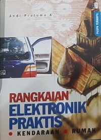 Rangkaian Elektronik Praktis