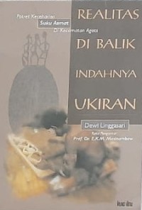 Realitas di Balik Indahnya Ukiran