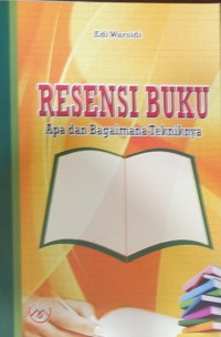 Resensi Buku, Apa dan Bagaimana Tekniknya