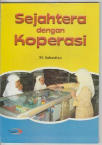 Sejahtera dengan Koperasi