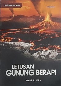 Seri Bencana Alam : Letusan Gunung Berapi