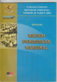 Undang-Undang Republik Indonesia Nomor 20 Tahun 2003 Tentang Sistem Pendidikan Nasional
