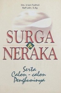 Surga & Neraka Serta Calon-Calon Penghuninya