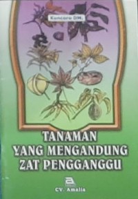 Tanaman yang Mengandung Zat Penggangu