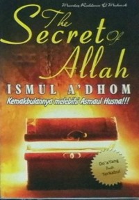 The Secret of Allah Ismul A'dhom