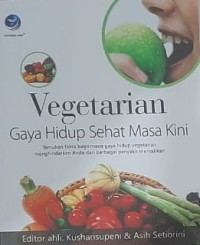 Vegetarian Gaya Hidup Sehat Masa Kini
