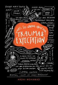 What's so wrong about trauma and expectation