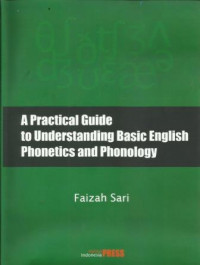A Practical guide to Understanding Basic English Phonetics and Phonology