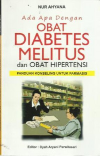 Ada Apa dengan Obat Diabetes Melitus dan Obat Hipertensi?