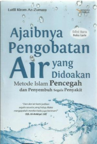 Ajaibnya pengobatan air yang di doakan