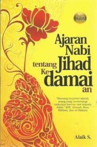 40 Hadist Shahih Ajaran Nabi Tentang Jihad Kedamaian