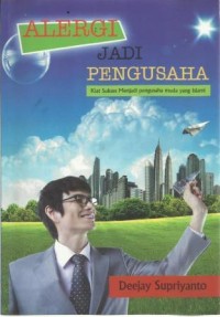 Alergi Jadi Pengusaha