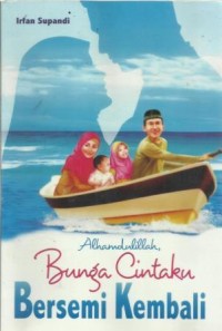Alhamdulillah Bunga Cintaku Bersemi Kembali
