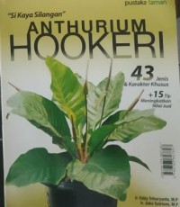 Anthurium Hookeri 43 jenis & karekter khusus