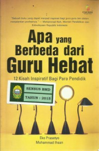 Apa Yang Berbeda Dari Guru Hebat 12 Kisah Inspiratif Bagi Para Pendidik