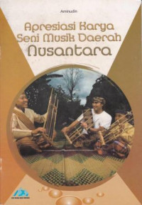 Apresiasi karya seni musik daerah nusantara