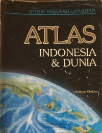 Atlas Indonesia & Dunia untuk Sekolah Lanjutan
