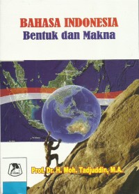 Bahasa Indonesia bentuk dan makna