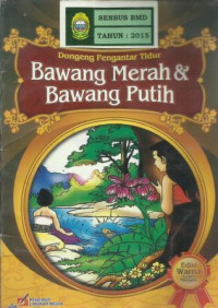Dongeng Pengantar Tidur Bawang Merah & Bawang Putih