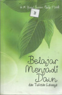 Belajar Menjadi Daun dan Tulisan Lainnya