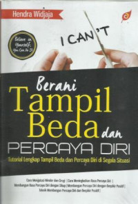 Berani Tampil Beda dan Percaya Diri