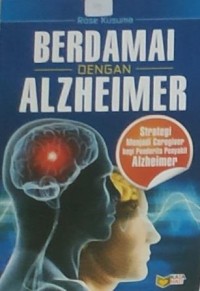 BERDAMAI DENGAN ALZHEIMER