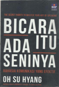 Bicara Itu Ada Seninya