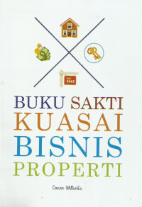 Buku Sakti Kuasai Bisnis Properti
