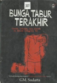 Bunga Tabur Terakhir Cinta, Dendam, dan Karma di Balik Tragedi '65