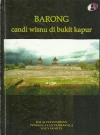 Barong Candi Wisnu di Bukit Kapur