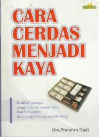 Cara Cerdas Menjadi Kaya
