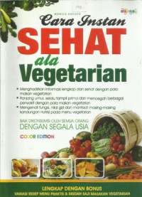 Cara Instan Sehat ala Vegetarian
