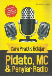 Cara Praktis Belajar Pidato, MC & Penyiar Radio