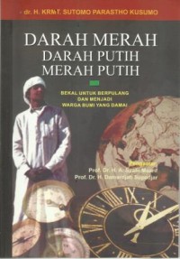Darah Merah, Darah Putih, Merah Putih