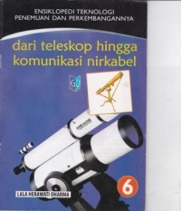 Ensiklopedi Teknologi Penemuan dan Perkembangannya: Dari Teleskop Hingga Komunikasi Nirkabel