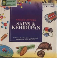 ENSIKLOPEDIA SAINS DAN KEHIDUPAN