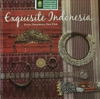 Exguisite IndonesIA Kriya Nusantara Nan Elok