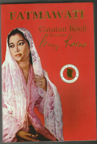 Fatmawati Catatan Kecil bersama Bung Karno