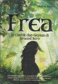 Frea Si Cantik dan Genius di Ground Zero